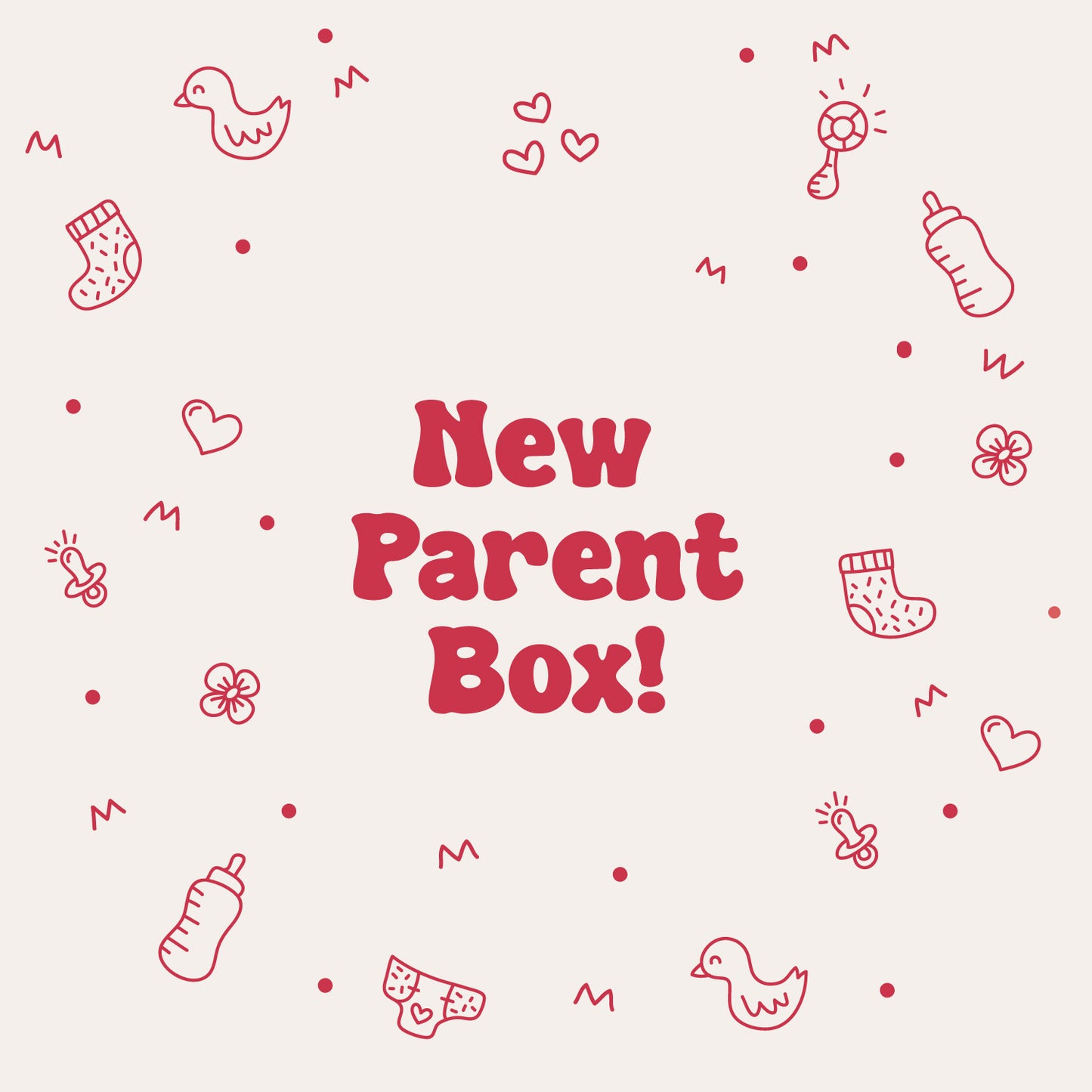 New Parent Box
